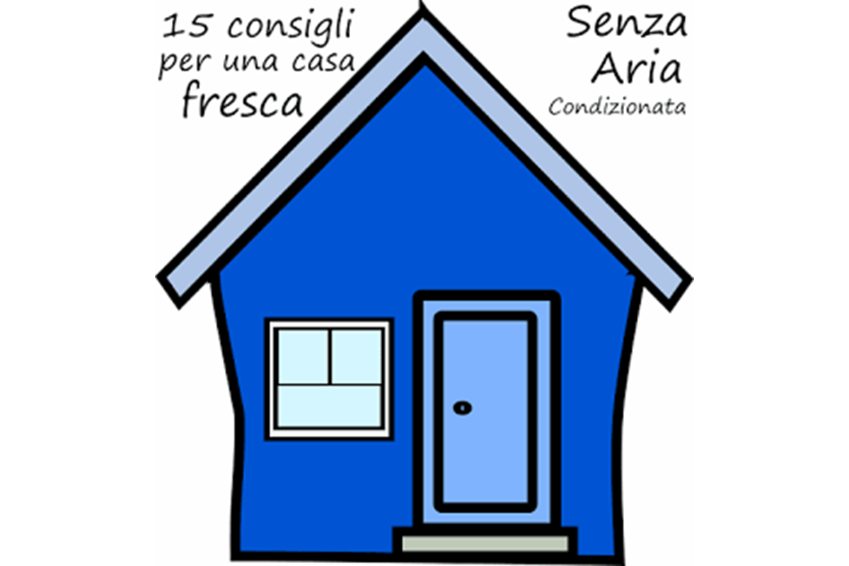 Come avere casa fresca senza l'aria condizionata