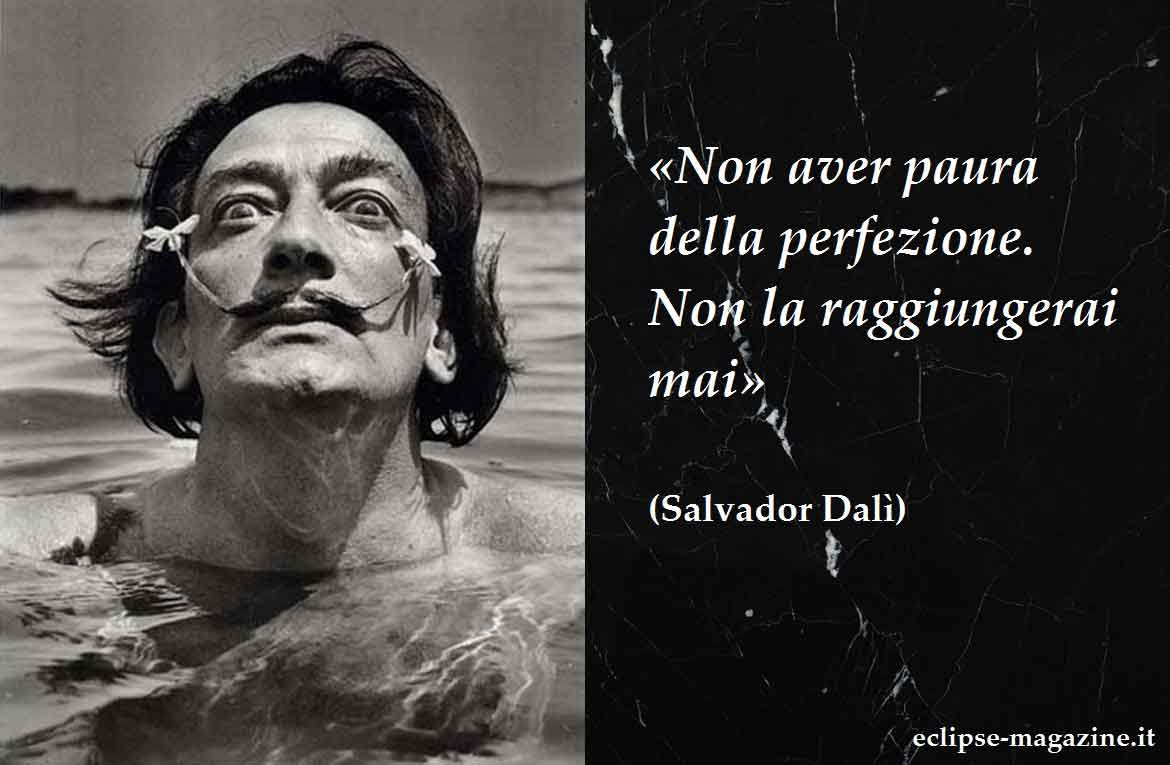 Aforisma di oggi, 16 Giugno: Salvador Dalì