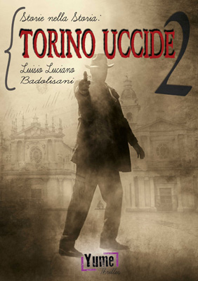 Presentazione dei libri Torino Uccide I e II