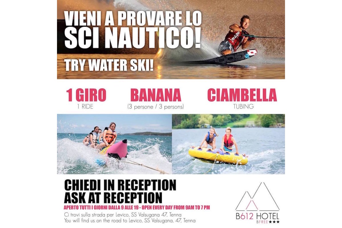 B612 Hotel Levico Terme: sci nautico, rafting, parapendio… oppure relax?