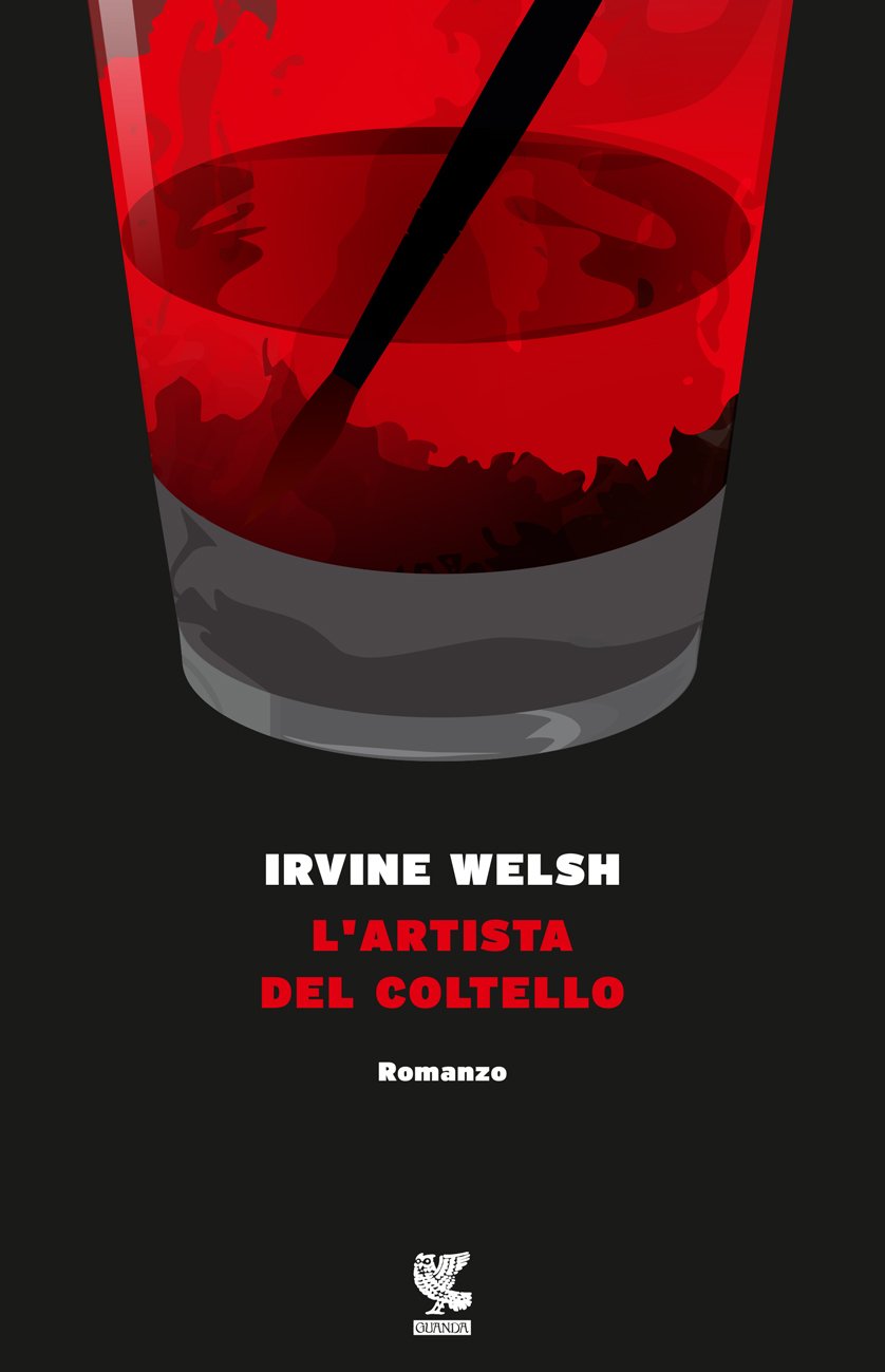 Torna Francis Begbie nel nuovo romanzo di Irvine Welsh