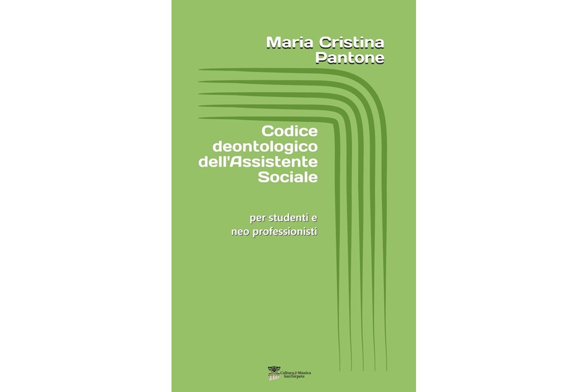 Codice Deontologico Assistente Sociale Commentato Pdf Il codice deontologico dell'Assistente sociale: etica e professionalità